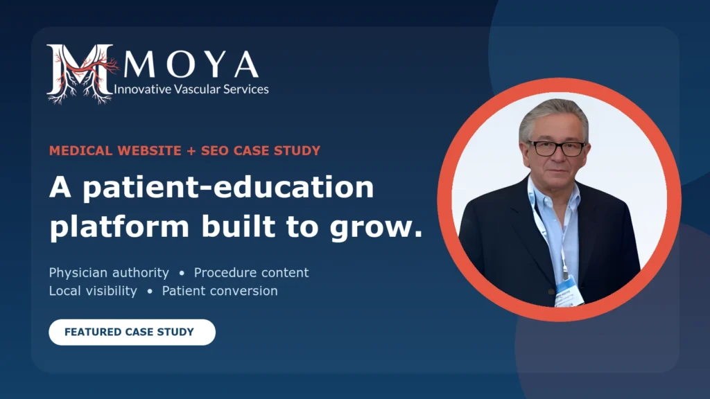 Moya Innovative Vascular — Caso de Estudio Moya Innovative Vascular medical website and SEO case study featuring Dr. Mario Moya