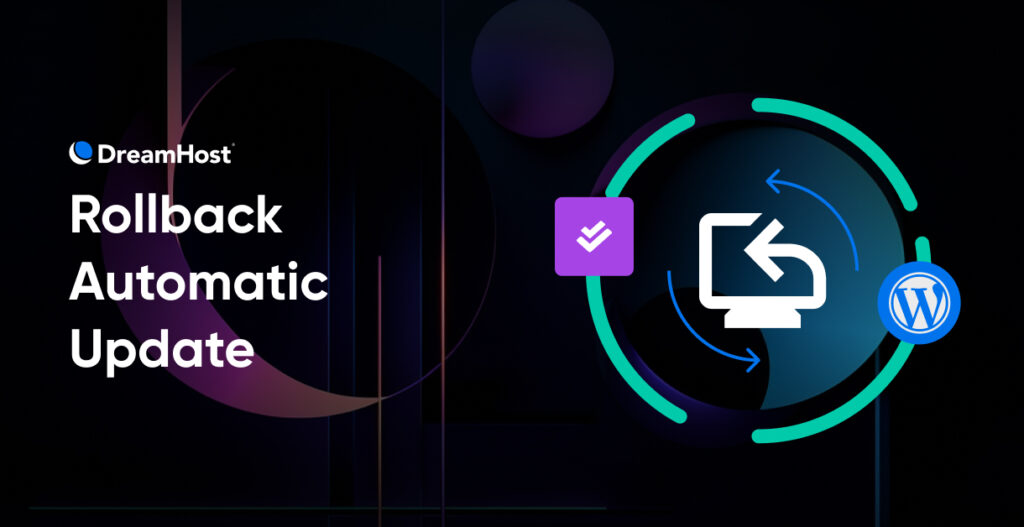 Will “Rollback Auto Update” Be Included in WordPress 6.5?