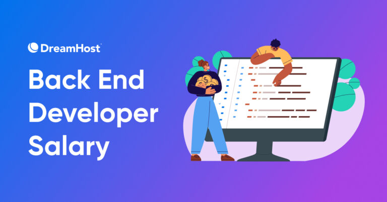 How Much Does a Back End Developer Make?