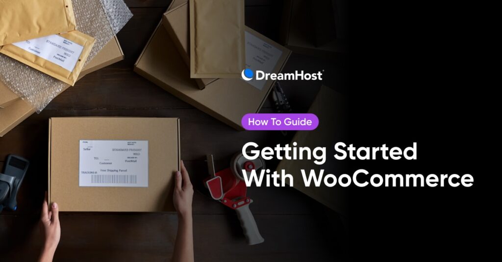 Getting Started with WooCommerce – DreamHost