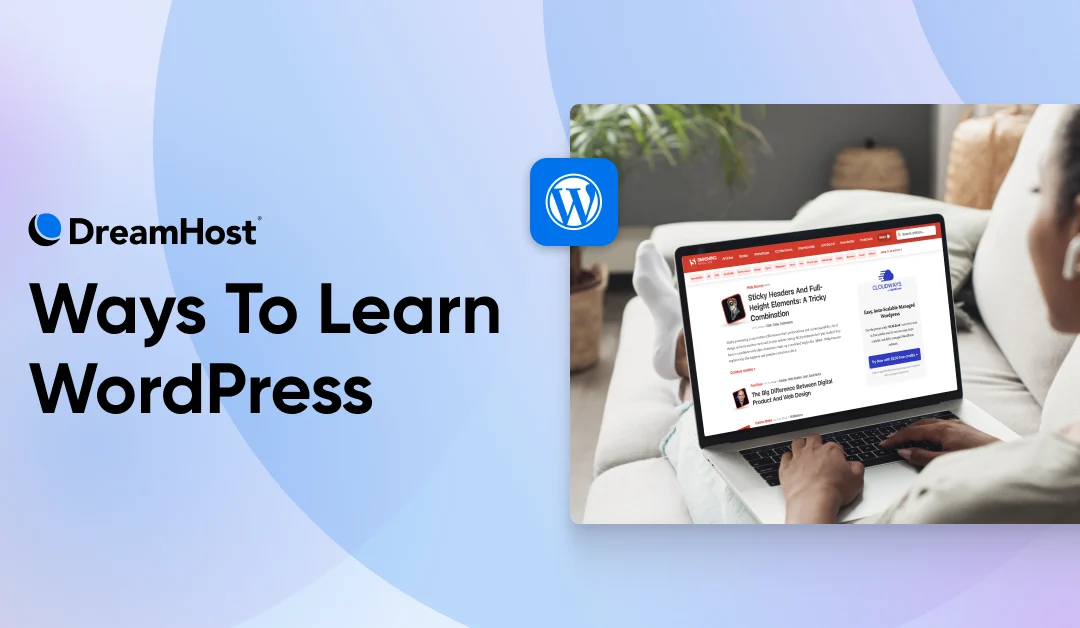 Learn WordPress, Fast: 25 Resources To Get You Started