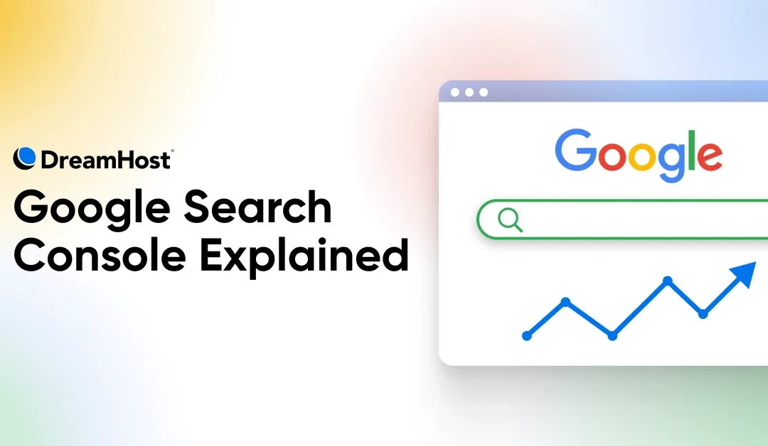 Google Search Console: A Complete Beginner’s Guide
