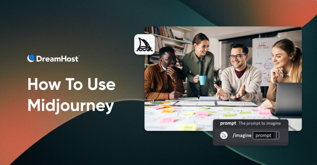 How To Use Midjourney – DreamHost How To Use Midjourney – DreamHost