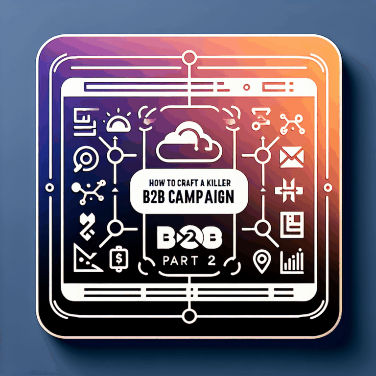 How to Craft a Killer B2B Campaign Using Workflows [Part 2]