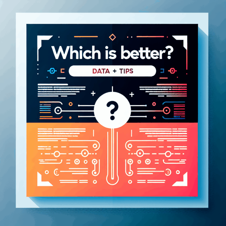 Which is Better? [Data + Tips]