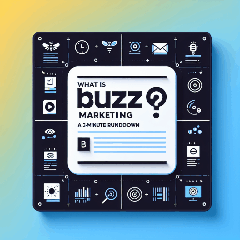 What Is Buzz Marketing? A 3-Minute Rundown