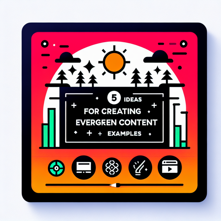 5 Ideas for Creating Killer Evergreen Content [+ Examples]