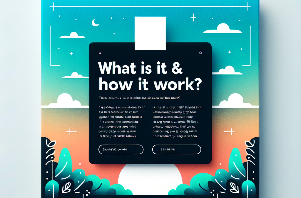 What Is It & How Does It Work?